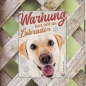 Preview: Labrador (blond) Warnschild DIN A5