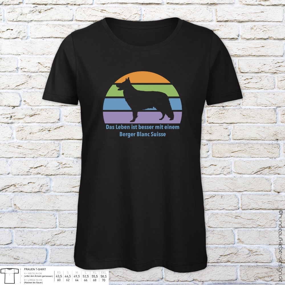 "Das Leben ist besser mit einem Berger Blanc Suisse" T-Shirt Frauen