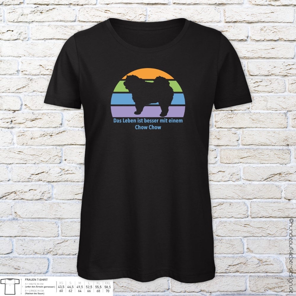 "Das Leben ist besser mit einem Chow Chow" T-Shirt Frauen