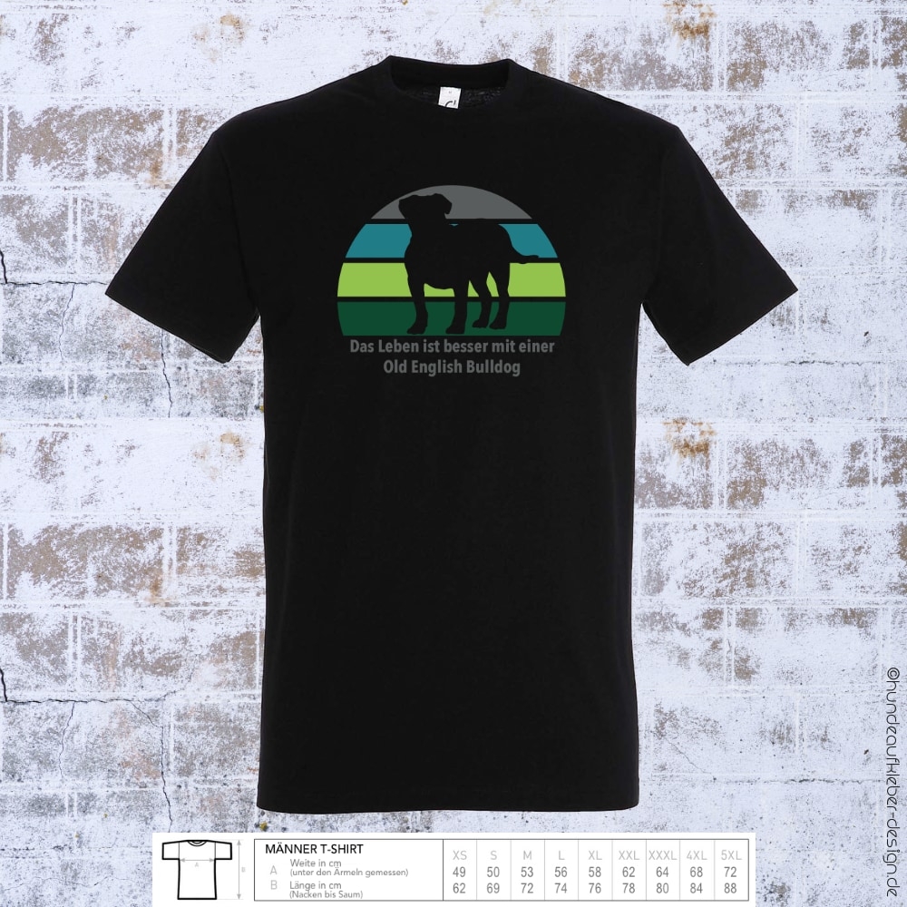 "Das Leben ist besser mit einer Old English Bulldog" T-Shirt Männer